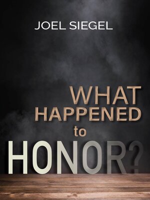 cover image of What Happened to Honor?